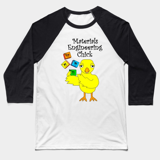 Materials Engineering Chick Baseball T-Shirt by Barthol Graphics